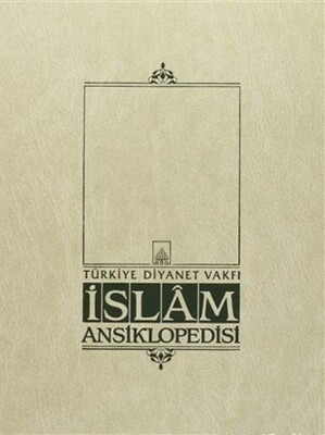 İslam Ansiklopedisi Cilt: 37 - Türkiye Diyanet Vakfı Yayınları