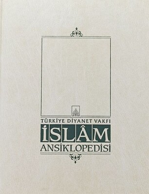 İslam Ansiklopedisi Cilt: 41 - Türkiye Diyanet Vakfı Yayınları