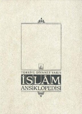 İslam Ansiklopedisi Cilt: 42 - Türkiye Diyanet Vakfı Yayınları