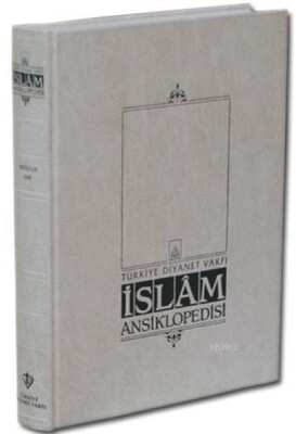 İslam Ansiklopedisi EK-1. Cilt (A-K) - Türkiye Diyanet Vakfı Yayınları