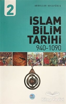 İslam Bilim Tarihi 2 940-1090 - Maviçatı Yayınları