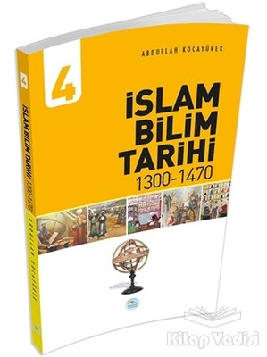 İslam Bilim Tarihi 4 - Maviçatı Yayınları