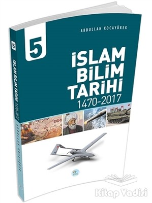 İslam Bilim Tarihi - 5 - Maviçatı Yayınları
