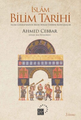 İslam Bilim Tarihi - Küre Yayınları