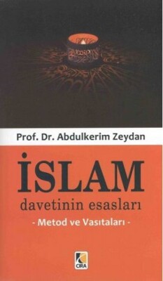 İslam Davetinin Esasları Metod ve Vasıtaları - Çıra Yayınları