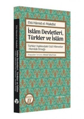 İslam Devletleri Türkler ve İslam - Büyüyen Ay Yayınları