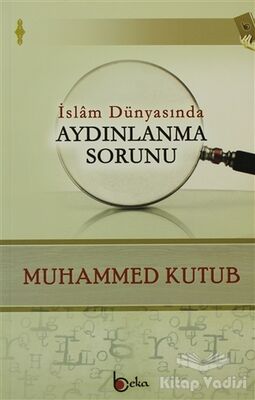 İslam Dünyasında Aydınlanma Sorunu - 1