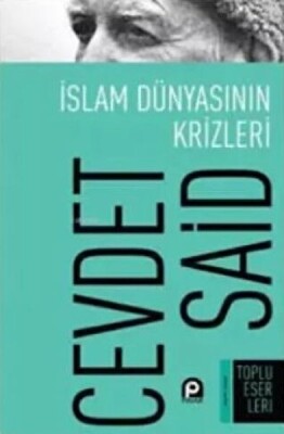 İslam Dünyasının Krizleri - Pınar Yayınları