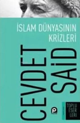 İslam Dünyasının Krizleri - 1
