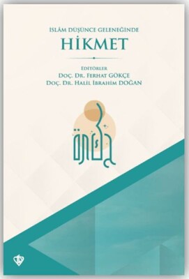 İslam Düşünce Geleneğinde Hikmet - Türkiye Diyanet Vakfı Yayınları