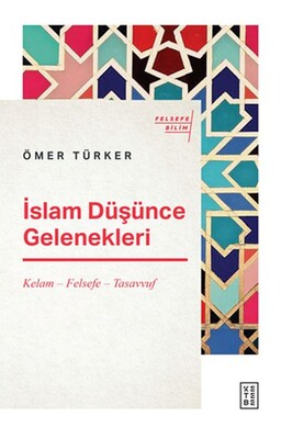 İslam Düşünce Gelenekleri - Ketebe Yayınları