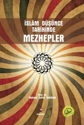 İslam Düşünce Tarihinde Mezhepler - Rağbet Yayınları