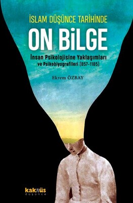 İslam Düşünce Tarihinde On Bilge - Kaknüs Yayınları