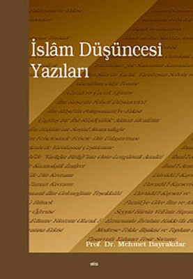 İslam Düşüncesi Yazıları - Elis Yayınları
