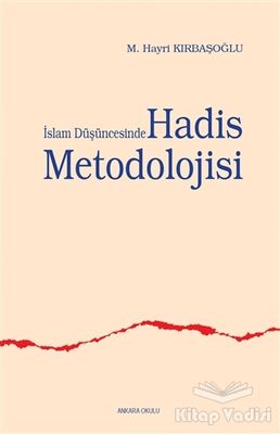İslam Düşüncesinde Hadis Metodolojisi - 1