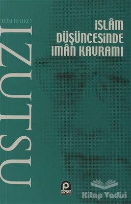 İslam Düşüncesinde İman Kavramı - Pınar Yayınları