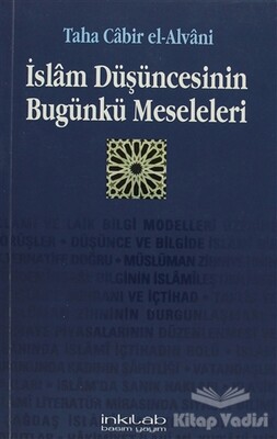 İslam Düşüncesinin Bugünkü Meseleleri - İnkılab Yayınları