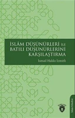 İslam Düşünürleri İle Batılı Düşünürlerini Karşılaştırma - 1