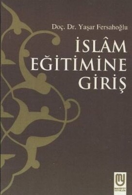 İslam Eğitimine Giriş - Marifet Yayınları
