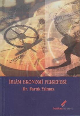 İslam Ekonomi Felsefesi - Berikan Yayınları