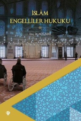 İslam Engelliler Hukuku - Türkiye Diyanet Vakfı Yayınları