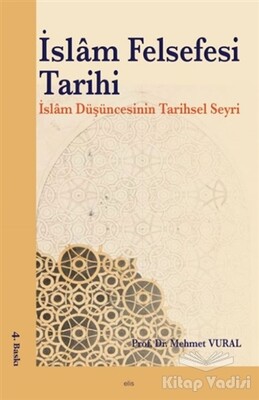 İslam Felsefesi Tarihi - Elis Yayınları
