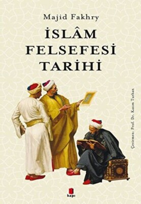 İslam Felsefesi Tarihi - Kapı Yayınları