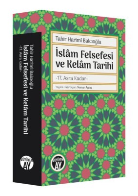 İslam Felsefesi ve Kelam Tarihi - Büyüyen Ay Yayınları