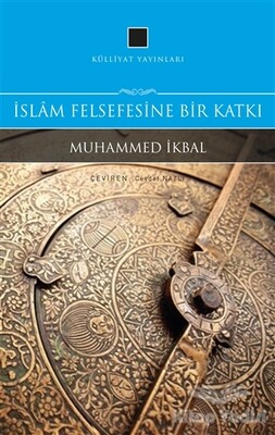 İslam Felsefesine Bir Katkı - Külliyat Yayınları