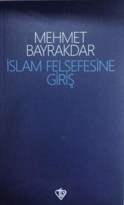 İslam Felsefesine Giriş - Türkiye Diyanet Vakfı Yayınları