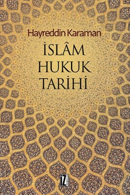 İslam Hukuk Tarihi - İz Yayıncılık