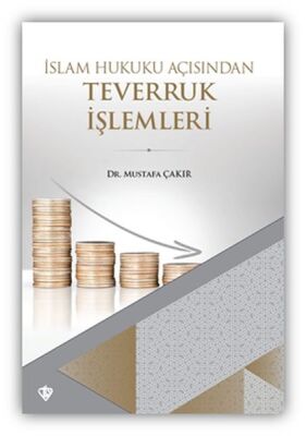 İslam Hukuku Açısından Teverruk İşlemleri - 1