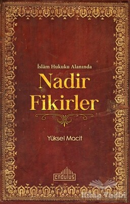 İslam Hukuku Alanında Nadir Fikirler - 1