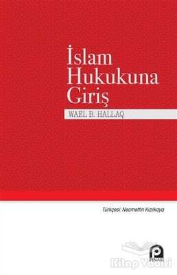 İslam Hukukuna Giriş - Pınar Yayınları