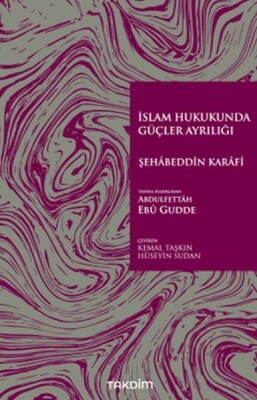 İslam Hukukunda Güçler Ayrılığı - Takdim Yayınları