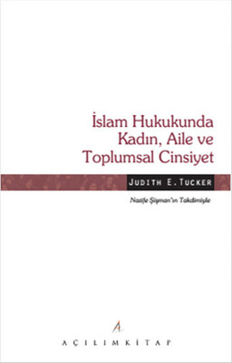 İslam Hukukunda Kadın, Aile ve Toplumsal Cinsiyet - Açılım Kitap