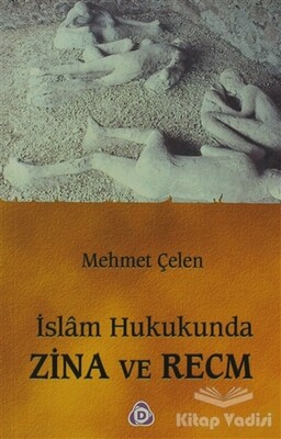 İslam Hukukunda Zina ve Recm - Düşün Yayıncılık