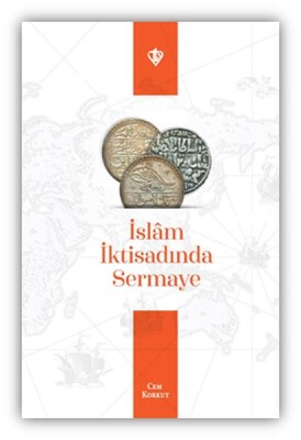 İslam İktisadında Sermaye - Türkiye Diyanet Vakfı Yayınları