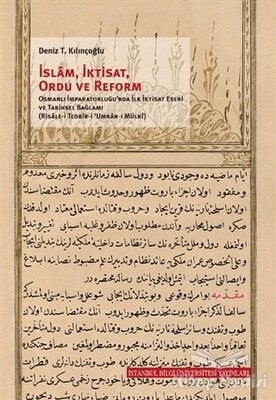 İslam, İktisat, Ordu ve Reform - İstanbul Bilgi Üniversitesi Yayınları