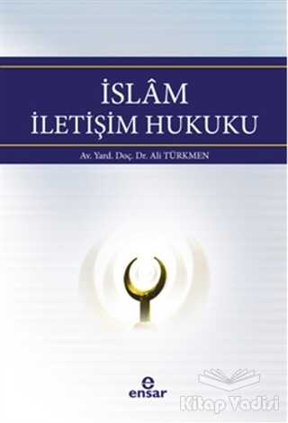 Ensar Neşriyat - İslam İletişim Hukuku