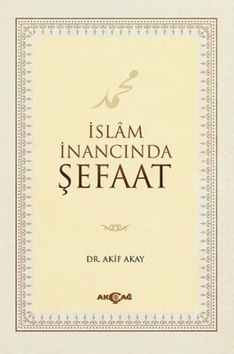 İslam İnancında Şefaat - 1