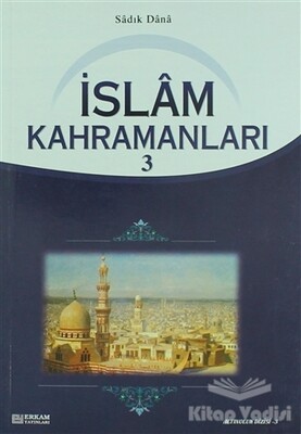 İslam Kahramanları - 3 - Erkam Yayınları
