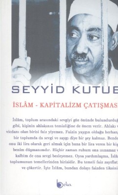 İslam-Kapitalizm Çatışması - Beka Yayınları