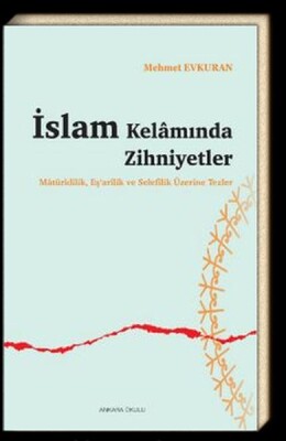 İslam Kelamında Zihniyetler - Ankara Okulu Yayınları