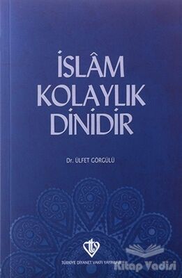 İslam Kolaylık Dinidir - 1
