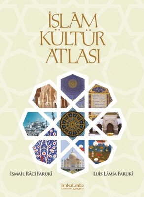 İslam Kültür Atlası - İnkılab Yayınları