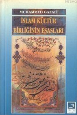 İslam Kültür Birliğinin Esasları - Fecr Yayınları
