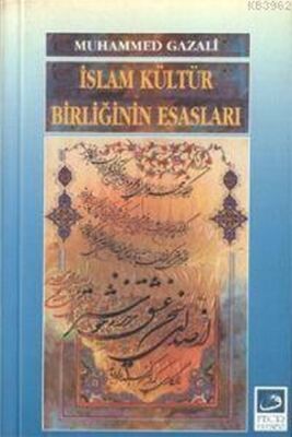 İslam Kültür Birliğinin Esasları - 1