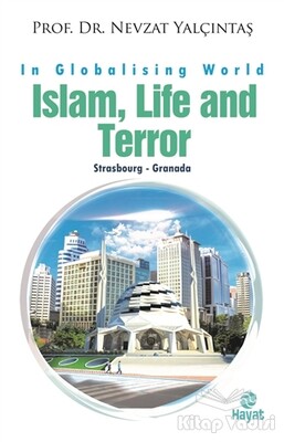 İslam, Life and Terror - Hayat Yayınları