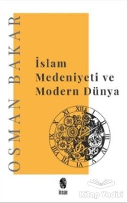 İslam Medeniyeti ve Modern Dünya - 1